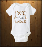 I pooped myself #Awkward (baby onesies)