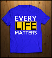 Every Life Matters!