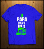 If Papa Cant Fix it...........
