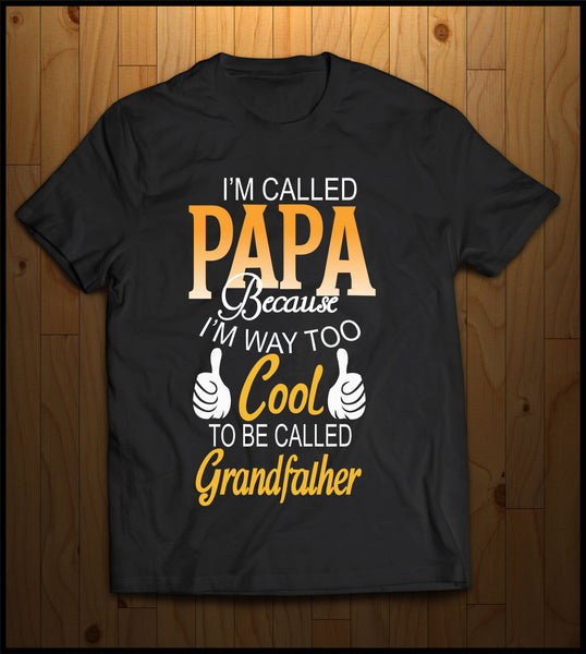 I'm called Papa