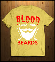 Blood sweat and Beards